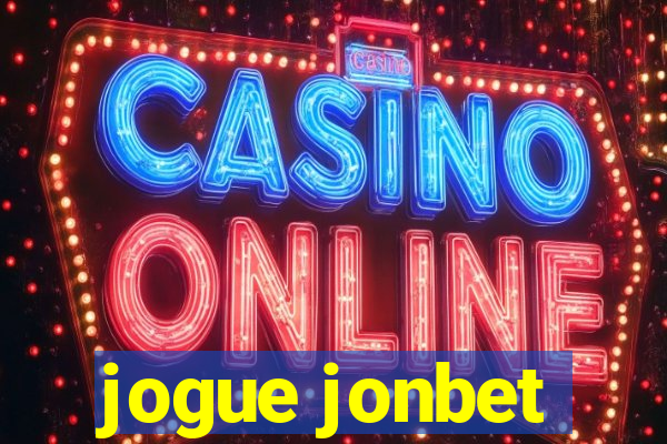 jogue jonbet